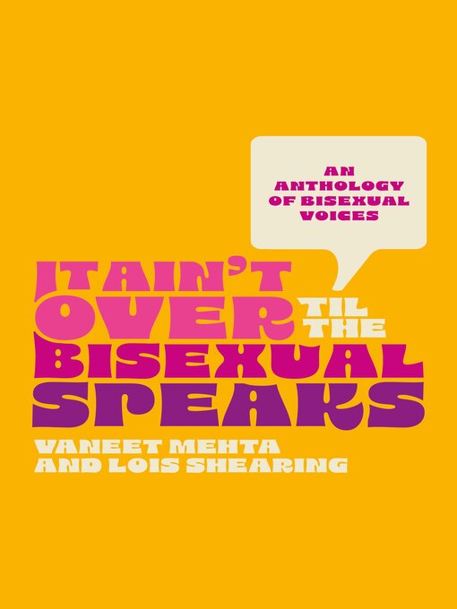 Cover image for It Ain't Over Til the Bisexual Speaks